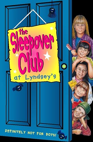9780006752349: The Sleepover Club (2) – The Sleepover Club at Lyndsey’s: Definitely Not For Boys!: Too Scared to Sleep: No. 2