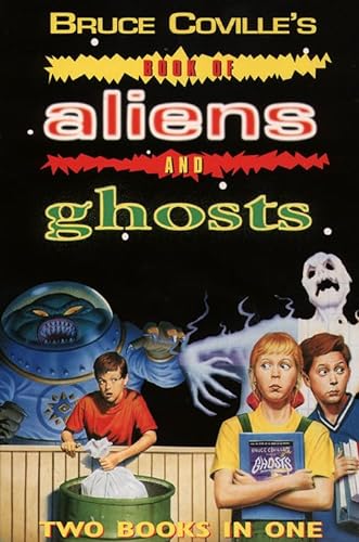 Imagen de archivo de Bruce Coville's Book of Aliens and Ghosts: Two Books in One a la venta por SecondSale