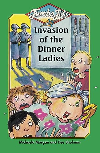 Invasion of the Dinner Ladies (Jumbo Jets) (9780006753216) by [???]