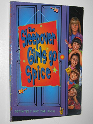 Stock image for The Sleepover Club (7)  " The Sleepover Girls Go Spice: No. 7 for sale by WorldofBooks