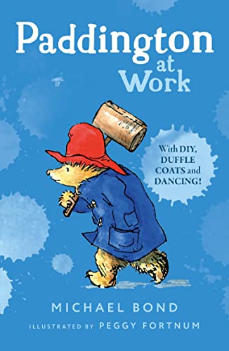 9780006753674: Paddington at Work: The funny adventures of everyone’s favourite bear, Paddington, now a major movie star!