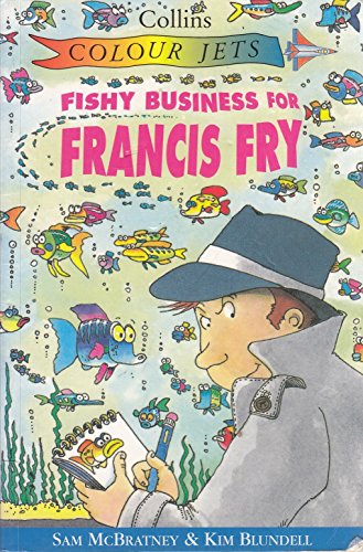 Stock image for Fishy Business for Francis Fry (Colour Jets) for sale by AwesomeBooks