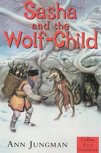 Stock image for Sasha and the Wolf-child (Red Storybook) for sale by WorldofBooks