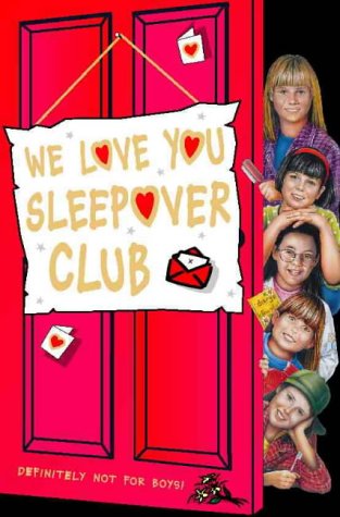 9780006755036: The Sleepover Club (26) – We Love You, Sleepover Club: No. 26