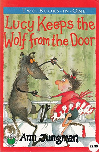 Imagen de archivo de LUCY AND THE WOLF IN SHEEPS CLOTHING AND LUCY KEEPS THE WOLF FROM THE DOOR. a la venta por WorldofBooks