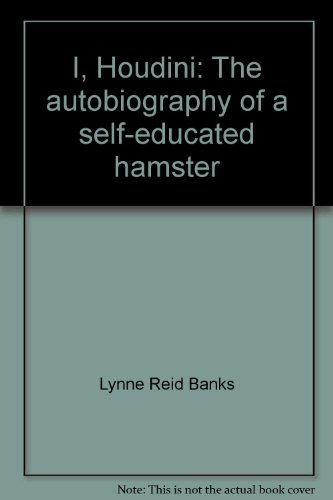 Beispielbild fr I, Houdini: The autobiography of a self-educated hamster zum Verkauf von Reuseabook