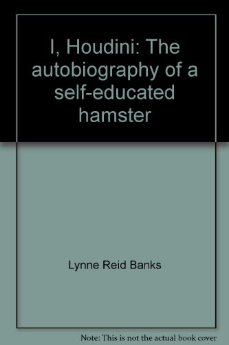 Stock image for I, Houdini: The autobiography of a self-educated hamster for sale by AwesomeBooks