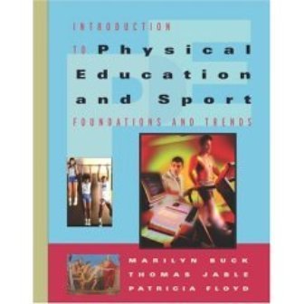 Introduction to Physical Education and Sport: Foundations and Trends (Textbook Only) (9780006829829) by Marilyn M. Buck; Patricia A. Floyd; J. Thomas Jable