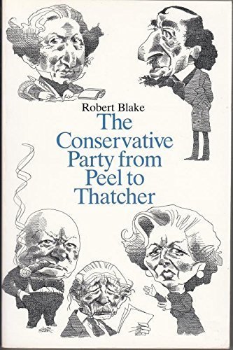 9780006860037: The Conservative Party from Peel to Thatcher