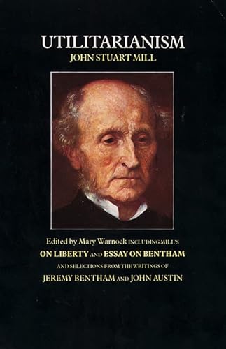 Imagen de archivo de Utilitarianism / On Liberty / Essay on Bentham a la venta por Wonder Book