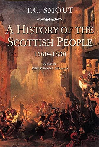 Beispielbild fr History of Scottish People, 1560-1830 zum Verkauf von SecondSale