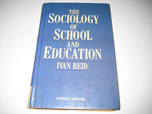 Stock image for The Sociology of School and Education for sale by WorldofBooks