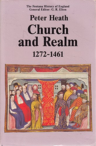 Beispielbild fr Church and Realm, 1272-1461: Conflict and Collaboration in an Age of Crises (Fontana History of England) zum Verkauf von WorldofBooks