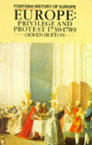 Stock image for Privilege and Protest 1730-1789 (Fontana History of Europe) for sale by WorldofBooks