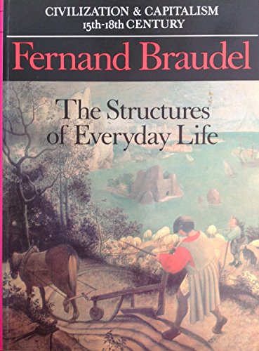 Beispielbild fr Structures of Everyday Life : Civilization and Capitalism zum Verkauf von Better World Books