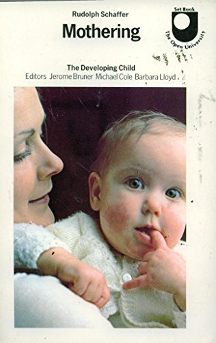 Beispielbild fr Mothering The Developing Child zum Verkauf von AwesomeBooks