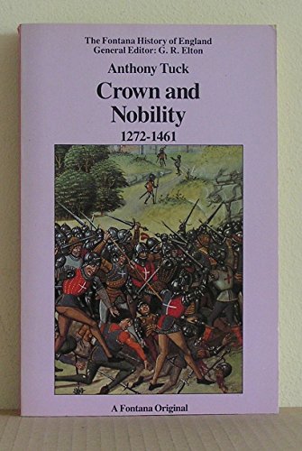Stock image for Crown and Nobility, 1272-1461 (Fontana History of England) for sale by WorldofBooks