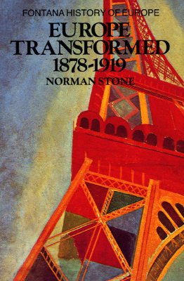 Beispielbild fr Europe Transformed, 1878-1919 (Fontana history of Europe) zum Verkauf von WorldofBooks