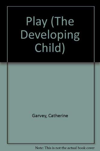 Stock image for Play (The Developing Child) for sale by Goldstone Books
