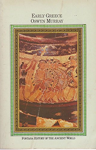 Imagen de archivo de Early Greece (Fontana History of the Ancient World S.) a la venta por WorldofBooks