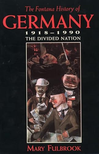 Beispielbild fr The Fontana History of Germany: 1918-1990 The Divided Nation zum Verkauf von AwesomeBooks