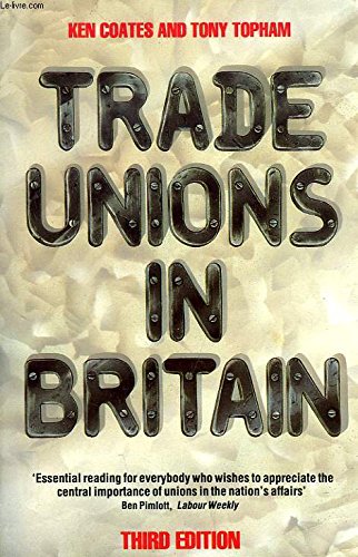 Trade unions in Britain (9780006861218) by Coates, Ken
