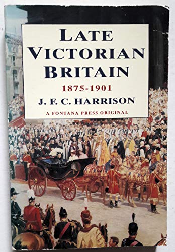 9780006861300: Late Victorian Britain, 1875-1901