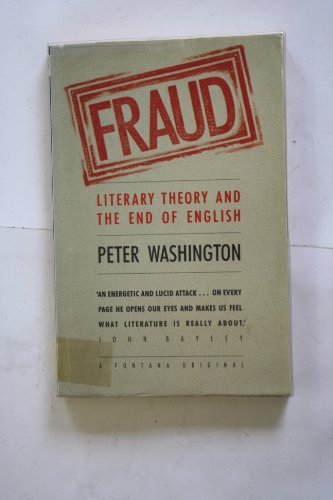 Stock image for Fraud: Literary Theory and the End of English for sale by WorldofBooks