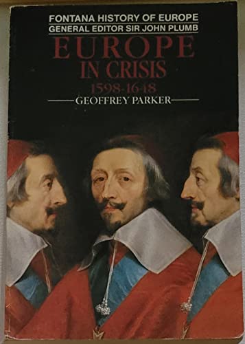 Beispielbild fr Europe in Crisis 1589-1648 (Fontana history of Europe) zum Verkauf von WorldofBooks