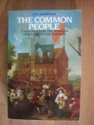 Beispielbild fr The Common People: A History from the Norman Conquest to the Present zum Verkauf von WorldofBooks