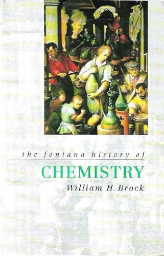 Stock image for The Fontana History of Chemistry for sale by WorldofBooks