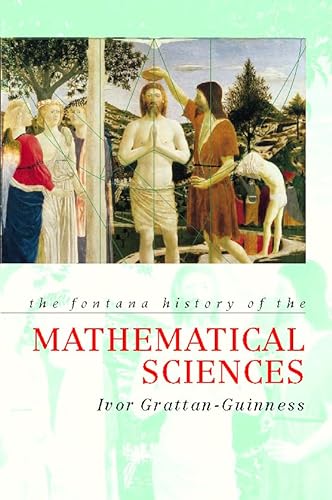 Beispielbild fr The Fontana History of the Mathematical Sciences (Fontana history of science) zum Verkauf von WorldofBooks
