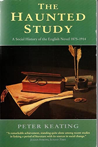 Beispielbild fr The Haunted Study: Social History of the English Novel, 1876-1914 zum Verkauf von WorldofBooks