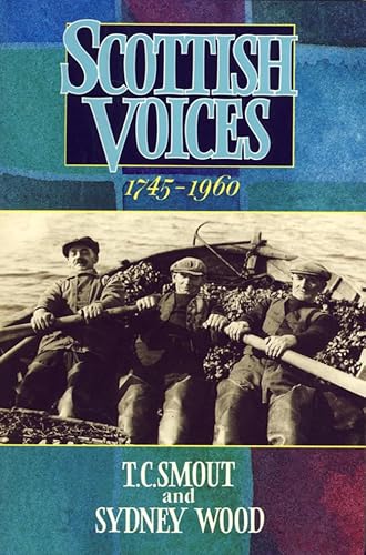 Stock image for Scottish Voices 1745-1960: An Anthology for sale by Brit Books