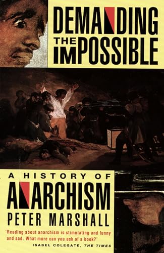 9780006862451: Demanding the Impossible: A History of Anarchism