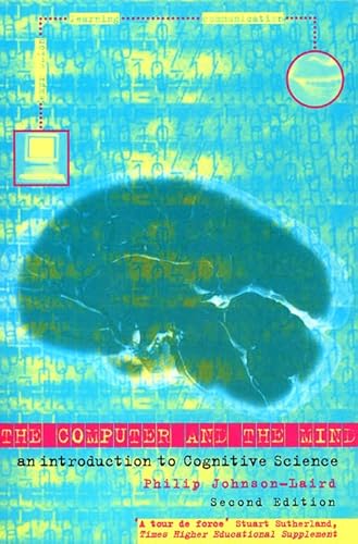 Imagen de archivo de The Computer and the Mind: An Introduction to Cognitive Science (Second Edition) a la venta por WorldofBooks