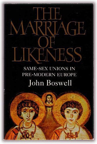 9780006863267: The Marriage of Likeness: Same-sex Unions in Pre-modern Europe