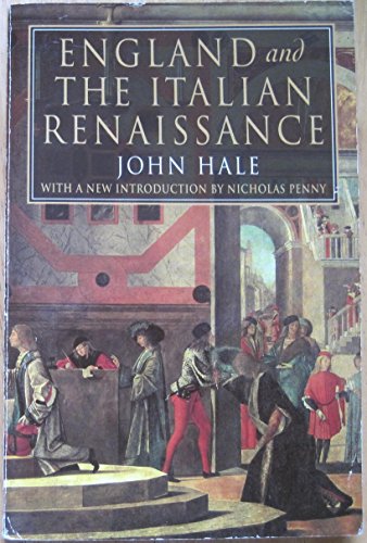 Beispielbild fr England and the Italian Renaissance: The Growth of Interest in Its History and Art zum Verkauf von THE OLD LIBRARY SHOP