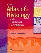Stock image for Di Fiore's Atlas of Histology with Functional Correlations- Text Only for sale by SecondSale