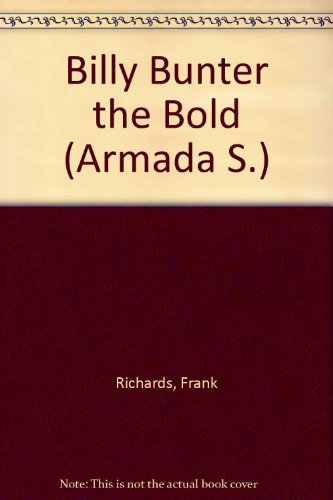 Billy Bunter the Bold (Armada) (9780006902270) by Richards, Frank
