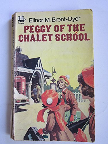 Stock image for Peggy of the Chalet School (Armada S.) for sale by WorldofBooks