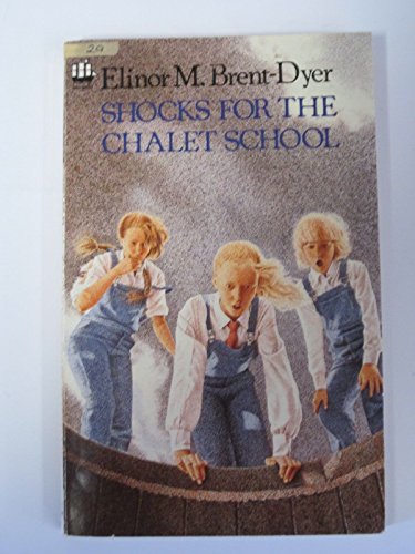 9780006904014: Shocks for the Chalet School (The Chalet School)