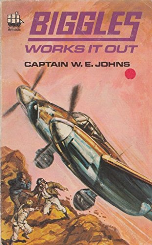 Biggles Works it Out (Armada) (9780006904120) by W.E. Johns