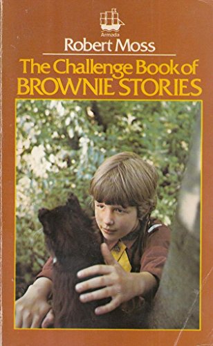 Challenge Book of Brownie Stories (Armada) (9780006906087) by Not Stated