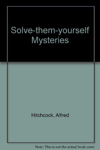 Stock image for Solve-them-yourself Mysteries for sale by AwesomeBooks