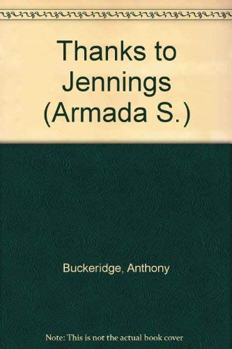 9780006909293: Thanks to Jennings (Armada S.)