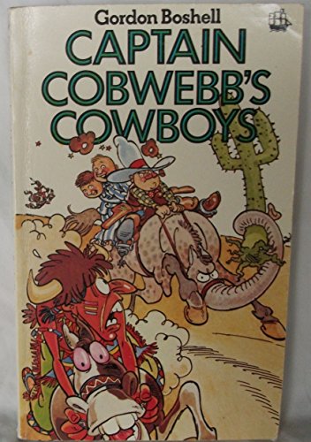 Stock image for Captain Cobwebb's Cowboys for sale by WorldofBooks