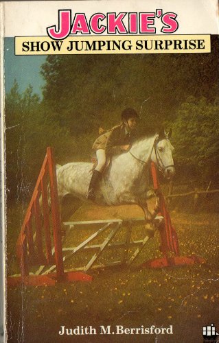 Stock image for Jackie's Show Jumping Surprise for sale by The Old Bookshelf