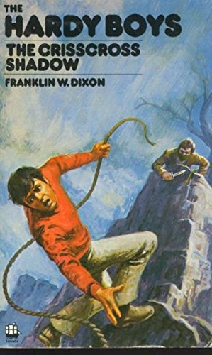 The Crisscross Shadow (The Hardy boys) - Dixon, Franklin W.
