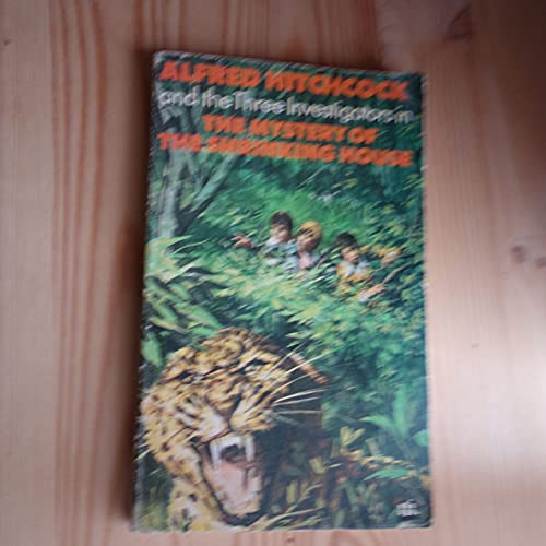 Mystery of the Shrinking House (Alfred Hitchcock Books) - Arden, William